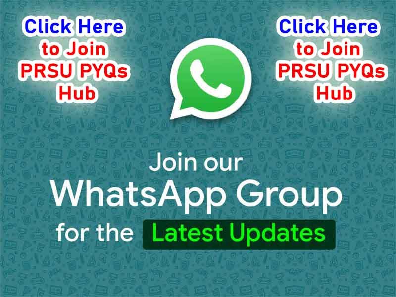 Join PRSU PYQs HUB Whatsapp GROUP